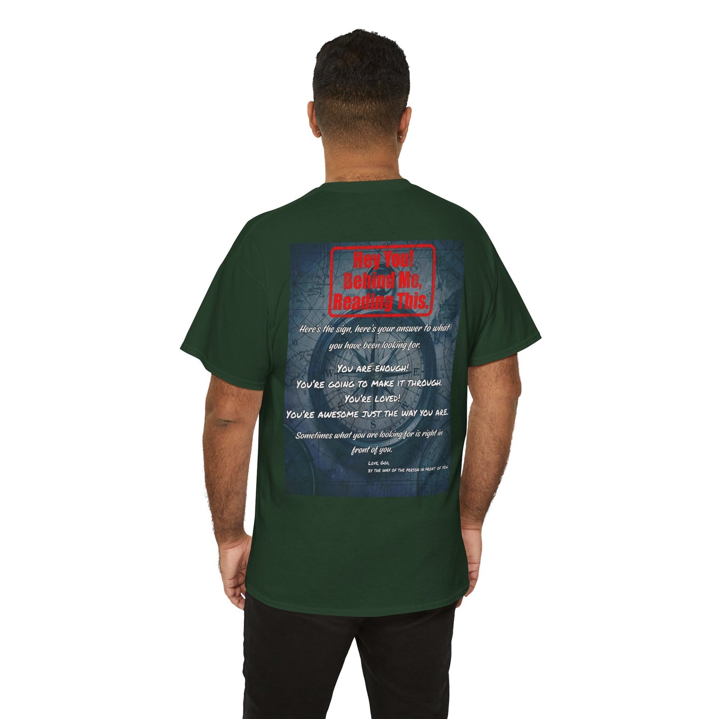 Hey You, The Answer. Motivational Back Print Tee — “Behind Me” Inspirational Graphic T‑Shirt