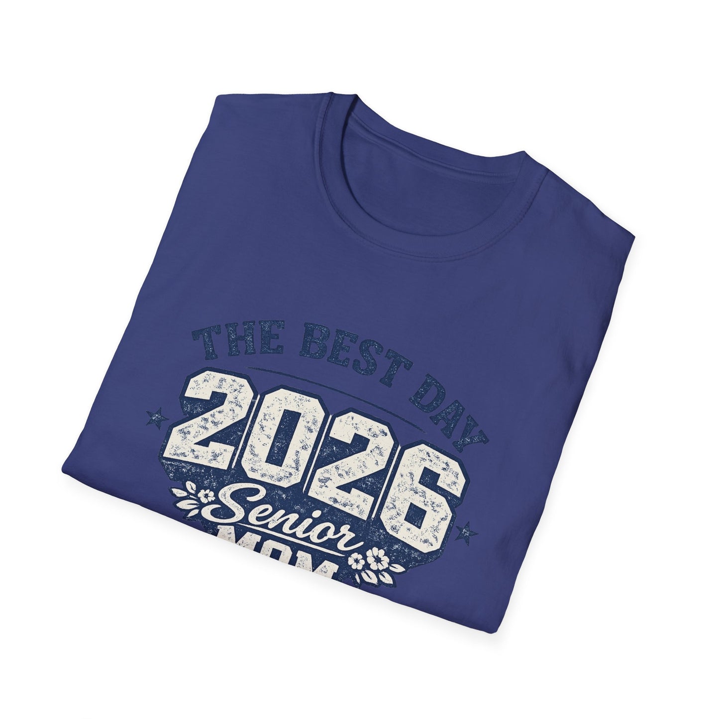 Class of 2026 Mom - The Best Day