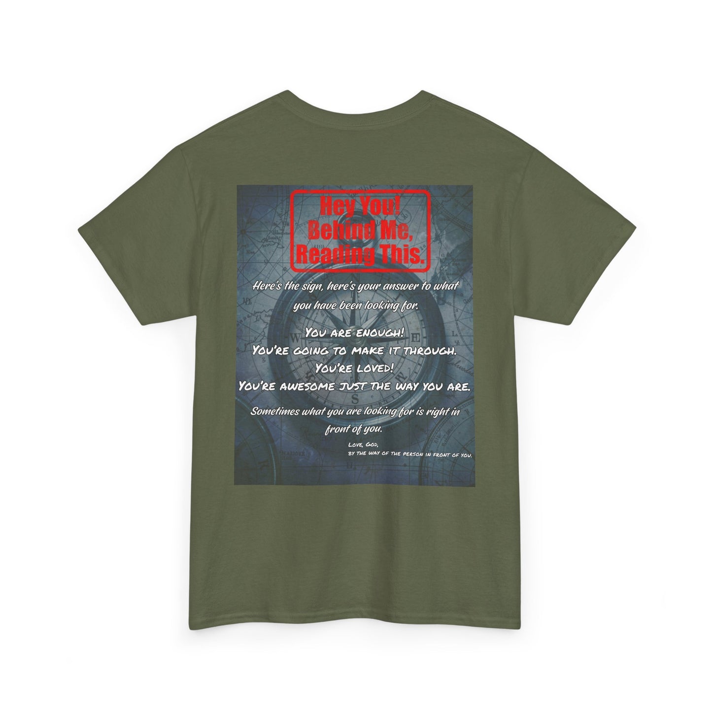 Hey You, The Answer. Motivational Back Print Tee — “Behind Me” Inspirational Graphic T‑Shirt