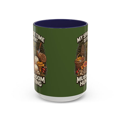 Mug - "My Spore Time Is Spent Mushroom Hunting" Accent Coffee Mug (11/15oz)
