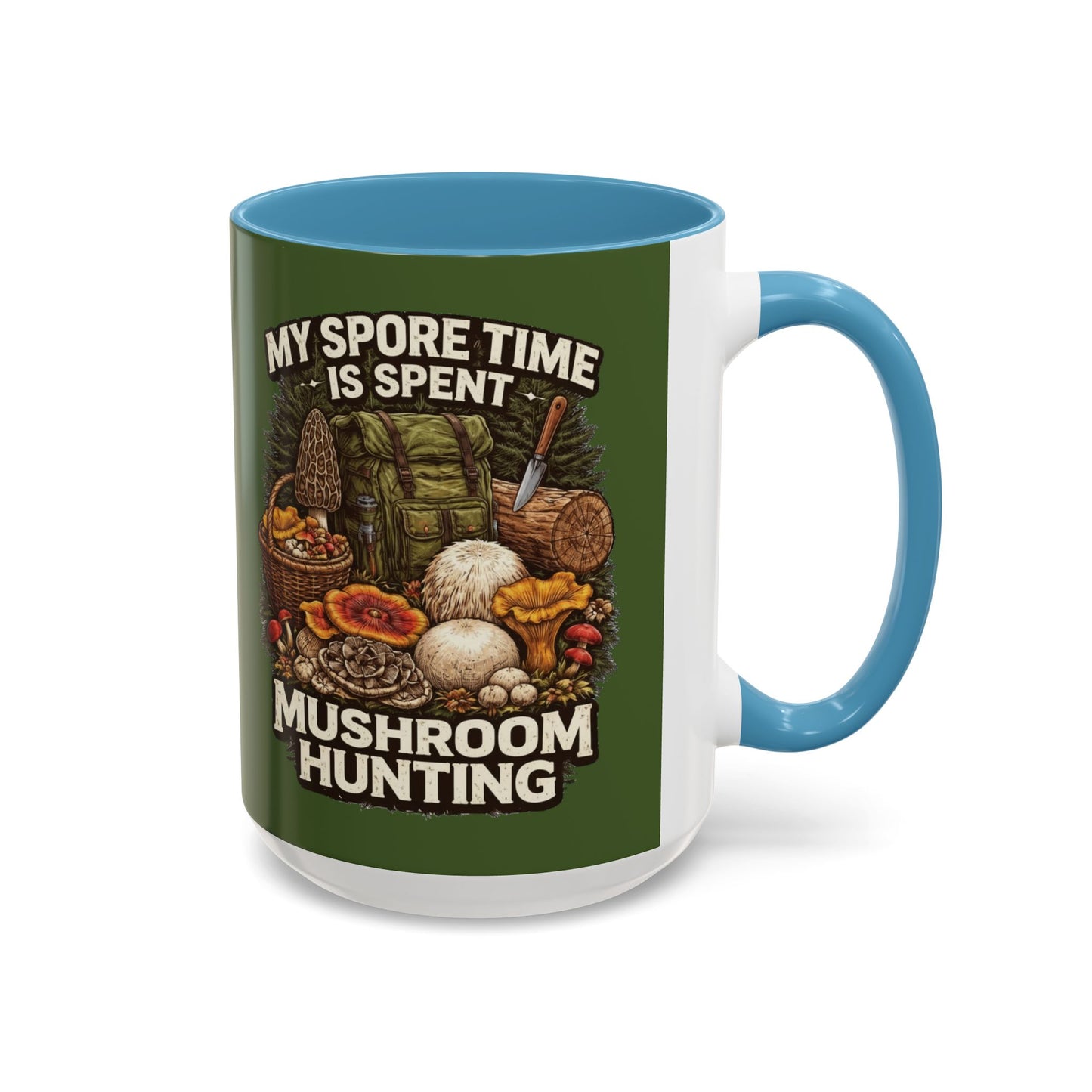 Mug - "My Spore Time Is Spent Mushroom Hunting" Accent Coffee Mug (11/15oz)