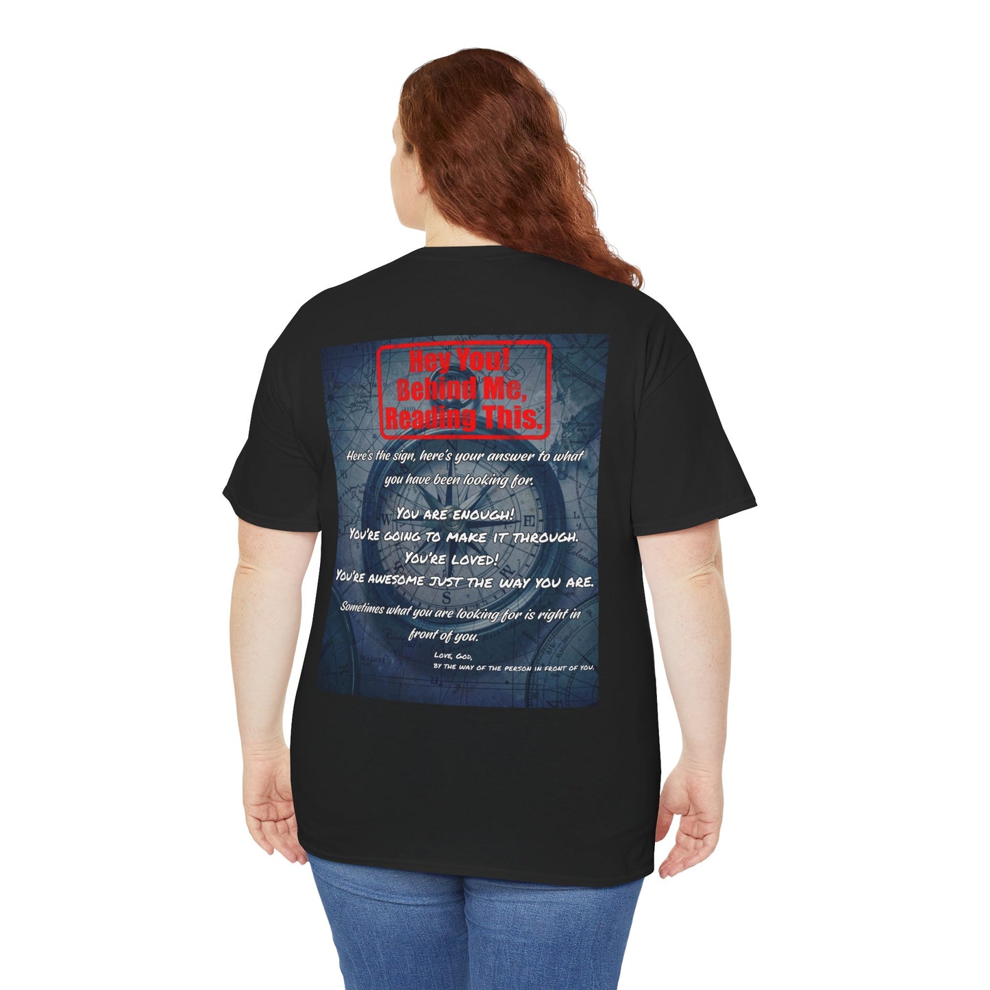 Hey You, The Answer. Motivational Back Print Tee — “Behind Me” Inspirational Graphic T‑Shirt