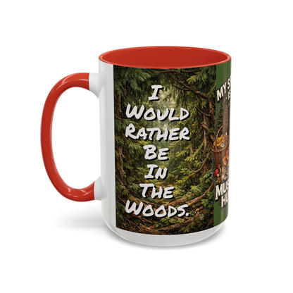 "My Spore Time Is Spent Mushroom Hunting" #2 Accent Coffee Mug (11/15oz)