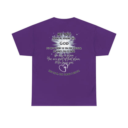 Faith Message Tee — “Hey You! God Put Me in Front of You” Inspirational Back Print