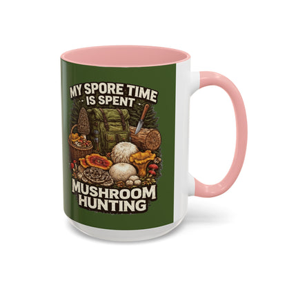 Mug - "My Spore Time Is Spent Mushroom Hunting" Accent Coffee Mug (11/15oz)