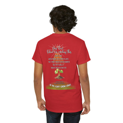 Inspirational Quote T-Shirt — “Hey You! Behind me, reading this…”