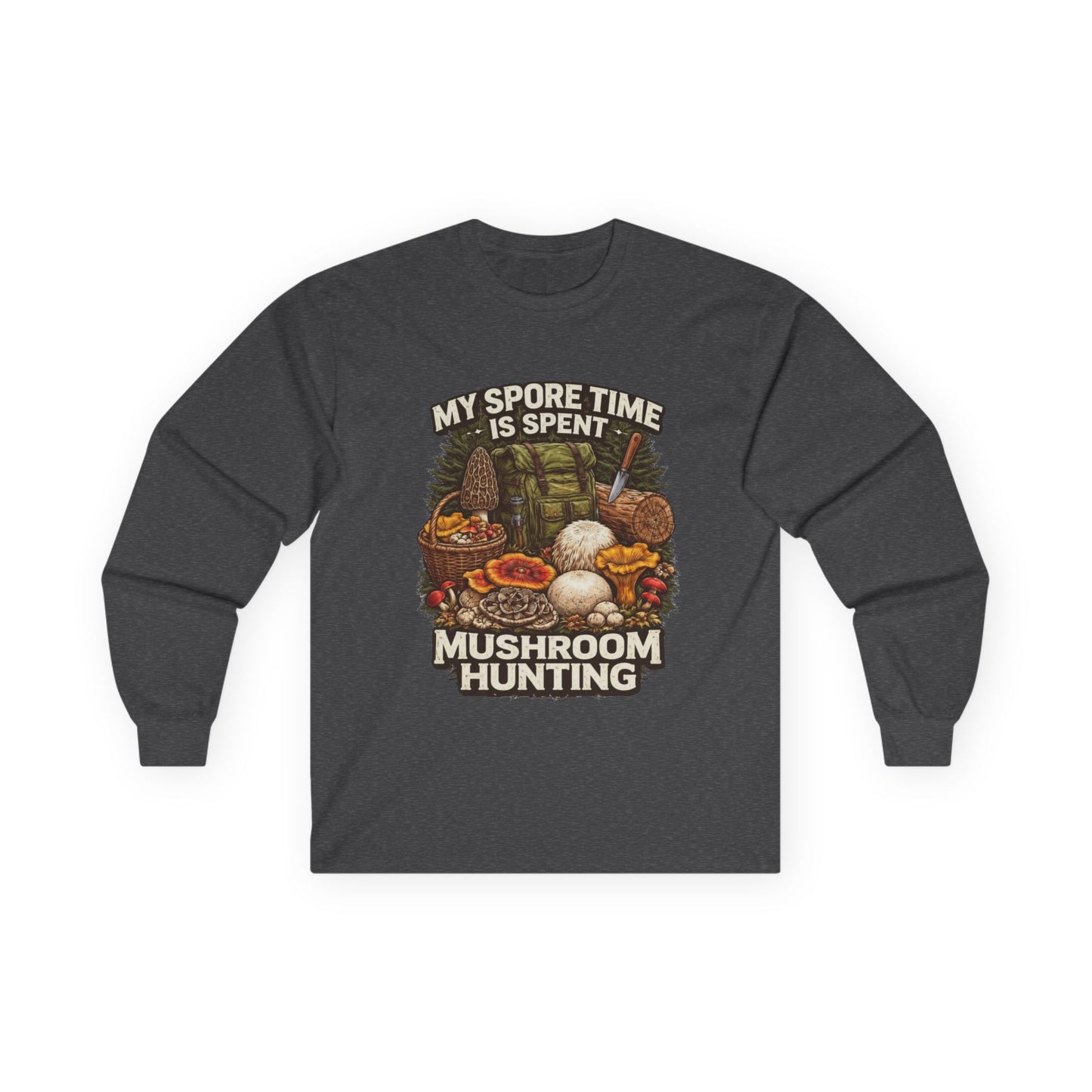 Mushroom Hunting Long Sleeve Tee — "My Spore Time Is Spent" For Foragers & Nature Lovers