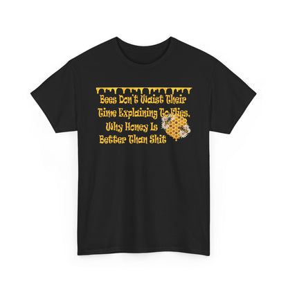 Bees-Themed Heavy Cotton Tee, Funny Bee Shirt, Gift for Beekeepers, Nature Lover Tee, Spring and Summer Fashion