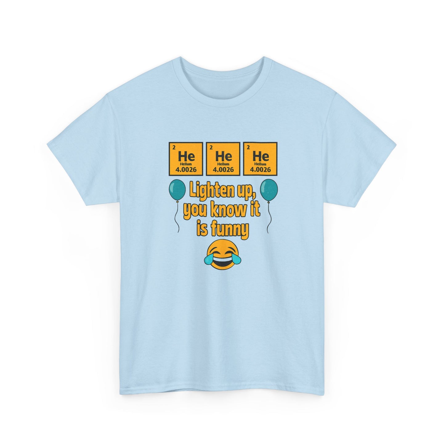 HeHeHe -Funny Science Humor Tee, Unisex Cotton Shirt for Science Lovers, Gift for Birthdays, Laughing Gift for Chemists, Quirky Humor T-shirt