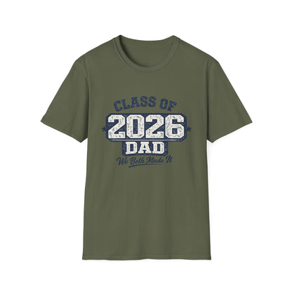 Class of 2026 Dad - We Both Made It