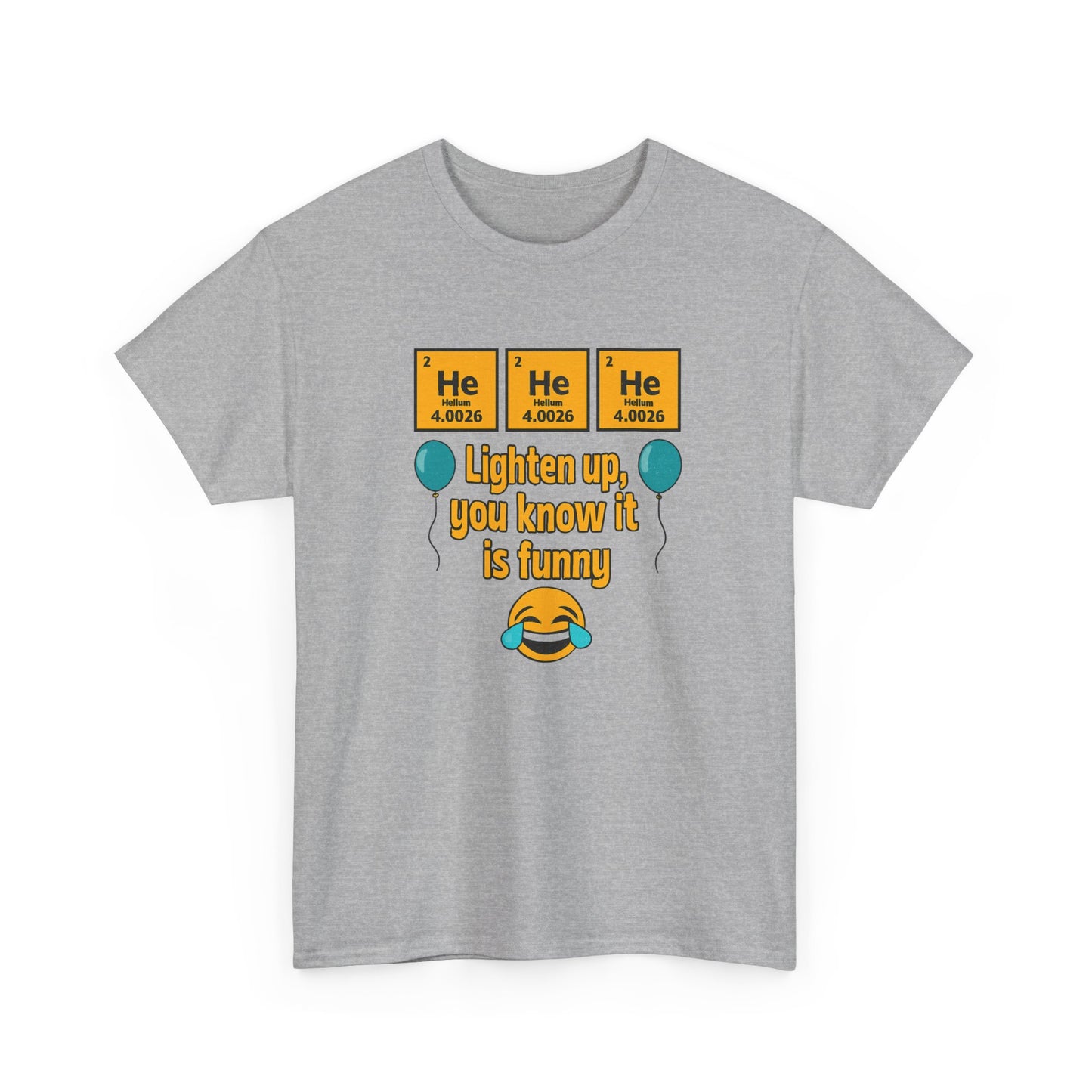 HeHeHe -Funny Science Humor Tee, Unisex Cotton Shirt for Science Lovers, Gift for Birthdays, Laughing Gift for Chemists, Quirky Humor T-shirt
