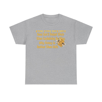 Bees-Themed Heavy Cotton Tee, Funny Bee Shirt, Gift for Beekeepers, Nature Lover Tee, Spring and Summer Fashion