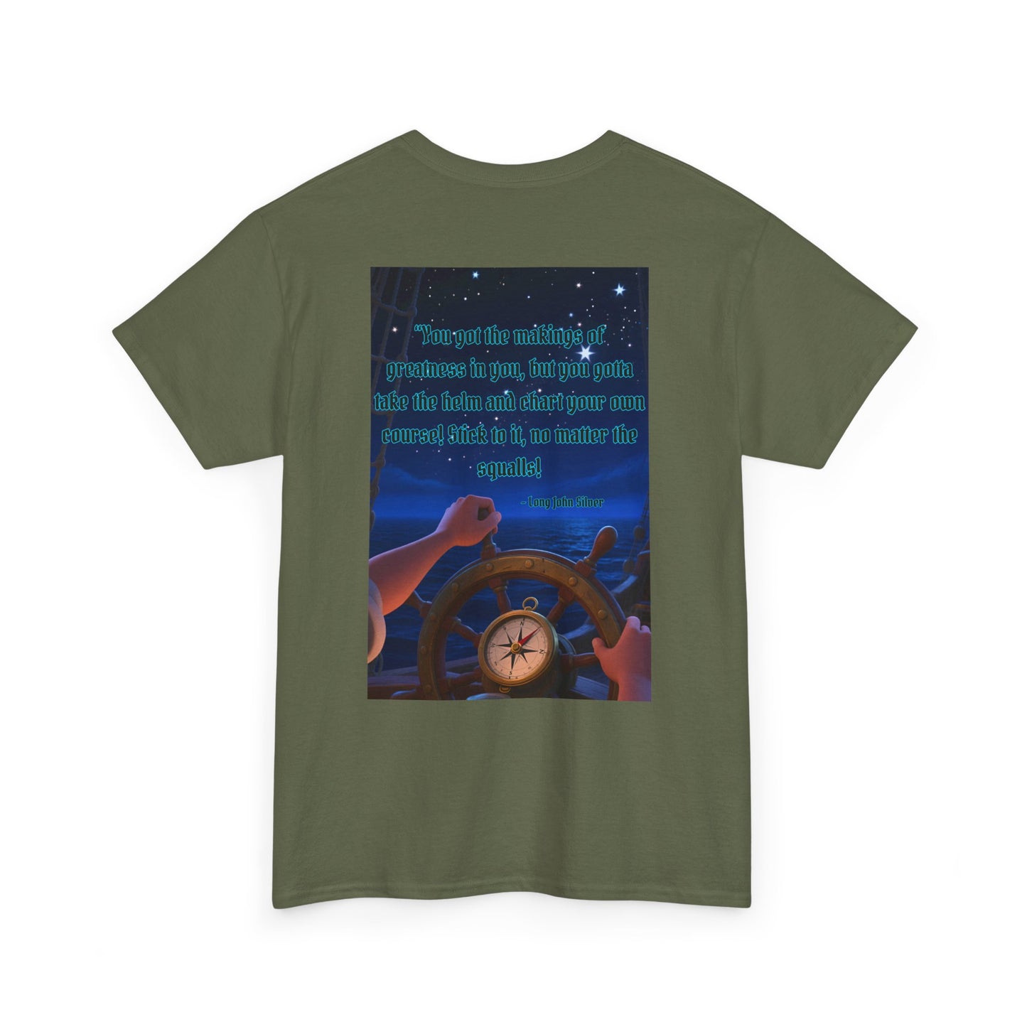 Captain's Quote — Inspirational Quote Graphic T‑Shirt