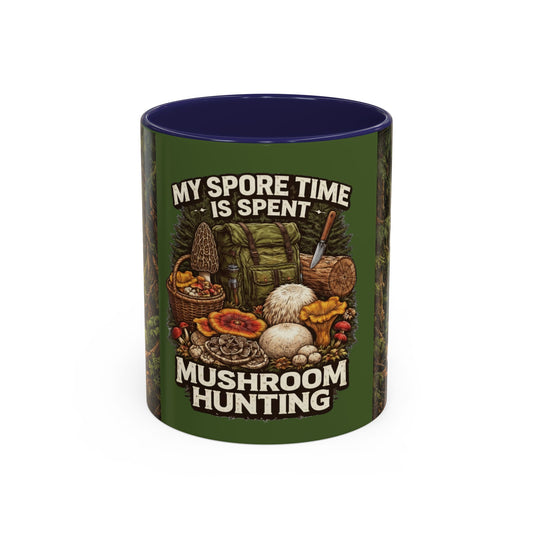 "My Spore Time Is Spent Mushroom Hunting" #2 Accent Coffee Mug (11/15oz)