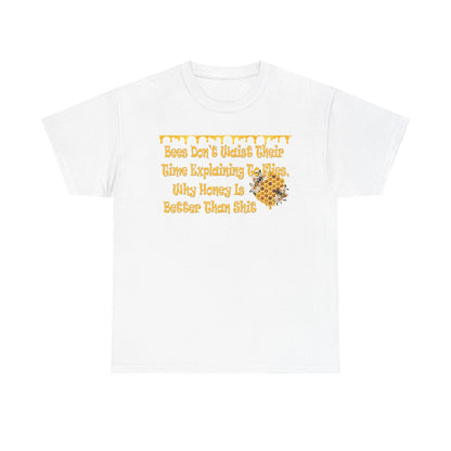 Bees-Themed Heavy Cotton Tee, Funny Bee Shirt, Gift for Beekeepers, Nature Lover Tee, Spring and Summer Fashion