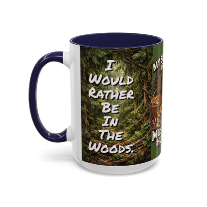 "My Spore Time Is Spent Mushroom Hunting" #2 Accent Coffee Mug (11/15oz)