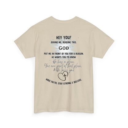 Faith Message Tee — “Hey You! God Put Me in Front of You” Inspirational Back Print