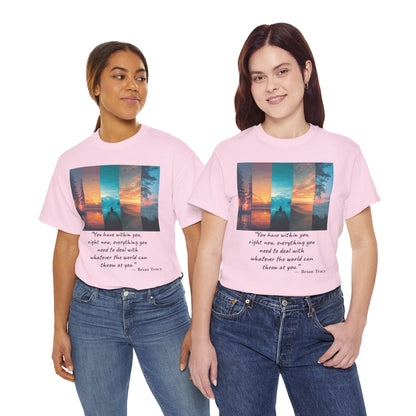 Inspirational Quote T-Shirt, Unisex Heavy Cotton Tee, Motivational Graphic Tee, Cozy Casual Wear, Gift for Nature Lovers, Uplifting Apparel