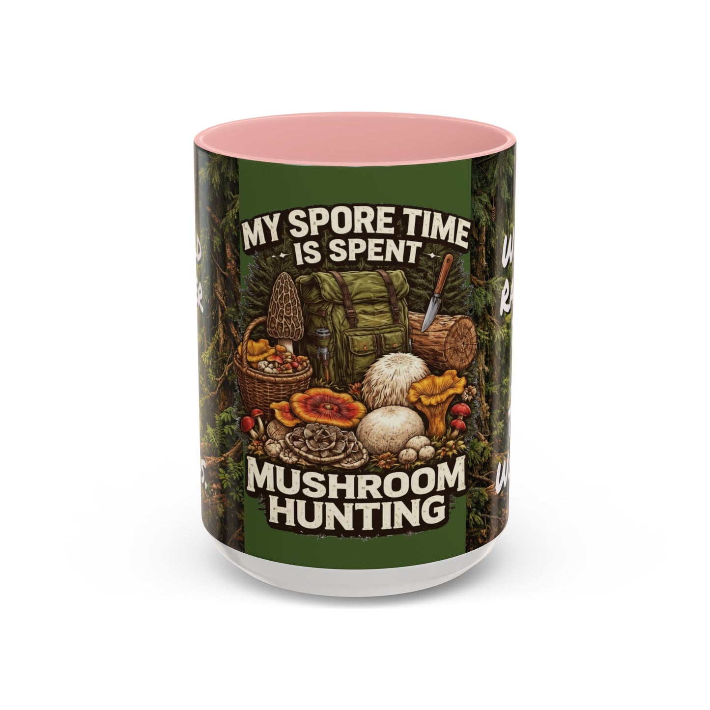 "My Spore Time Is Spent Mushroom Hunting" #2 Accent Coffee Mug (11/15oz)