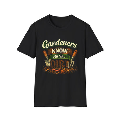 Gardeners Know All The Dirt - Vintage Garden Tee
