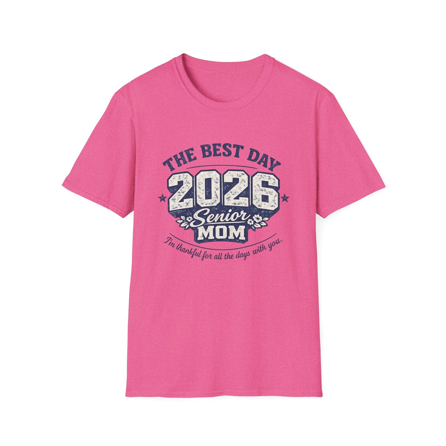 Class of 2026 Mom - The Best Day