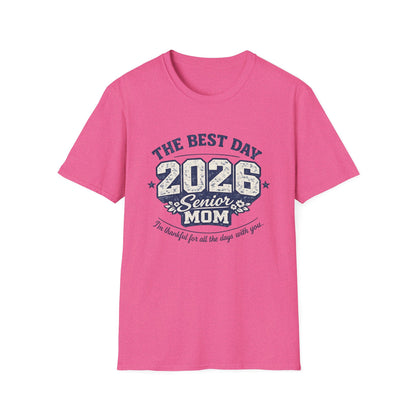 Class of 2026 Mom - The Best Day