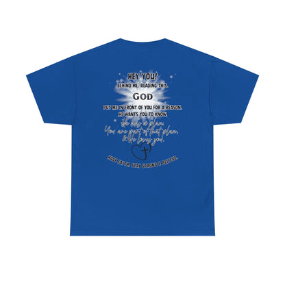 Faith Message Tee — “Hey You! God Put Me in Front of You” Inspirational Back Print