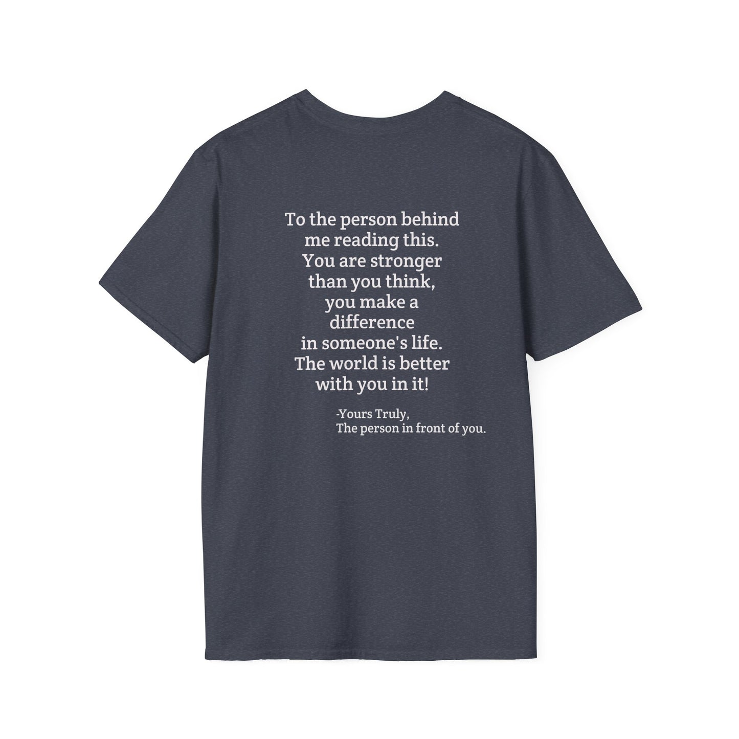 Inspirational Quote T-Shirt — "You are stronger than you think" Back Message
