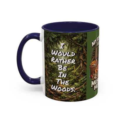 "My Spore Time Is Spent Mushroom Hunting" #2 Accent Coffee Mug (11/15oz)