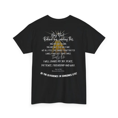 Inspirational Message Tee — 'Hey You! Behind Me, Reading This' Encouragement Shirt