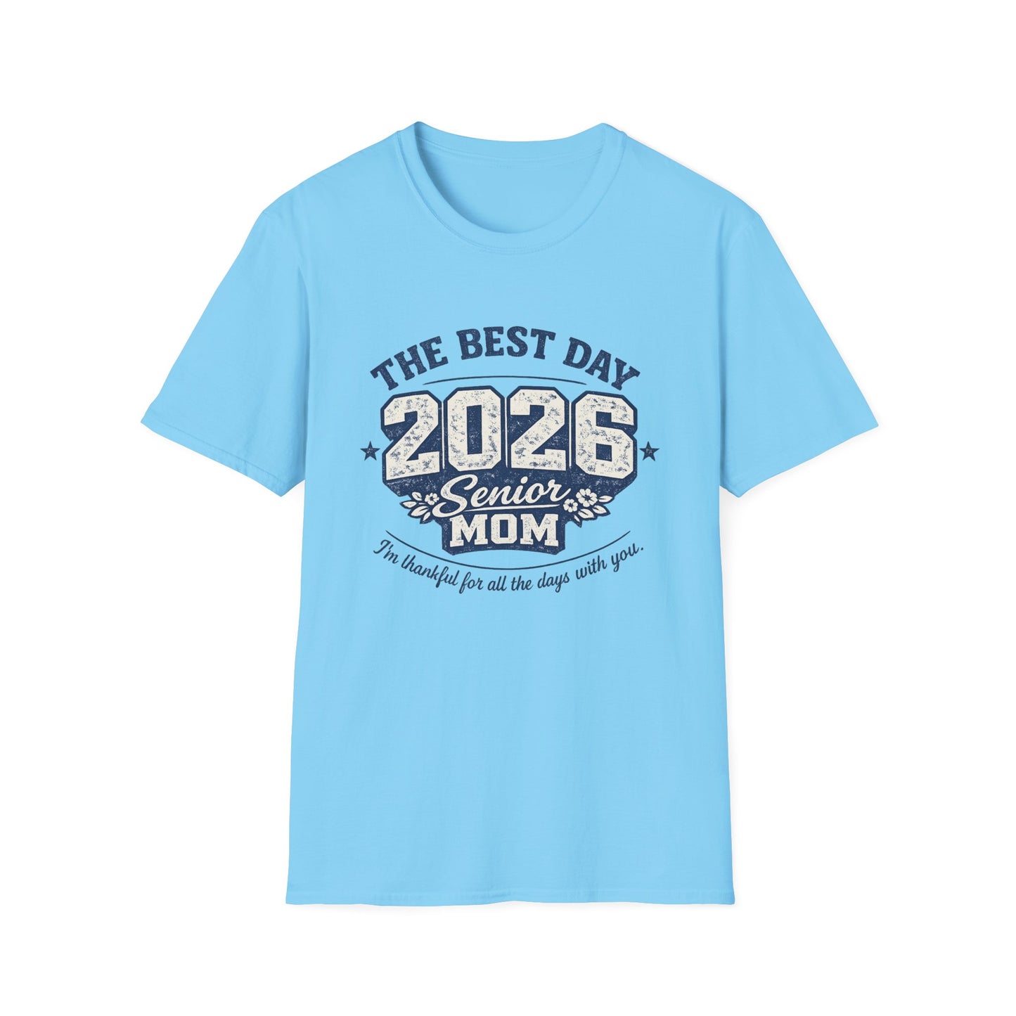 Class of 2026 Mom - The Best Day