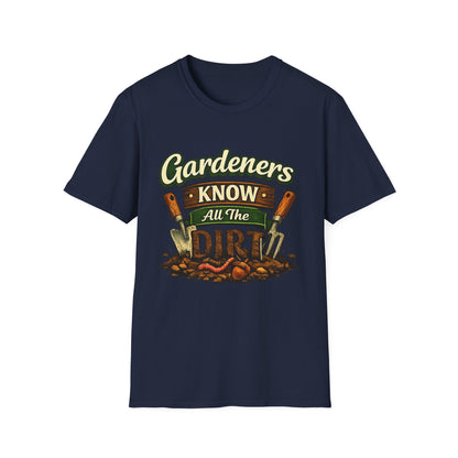 Gardeners Know All The Dirt - Vintage Garden Tee