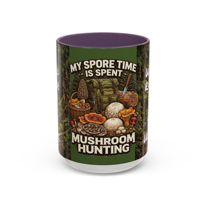 "My Spore Time Is Spent Mushroom Hunting" #2 Accent Coffee Mug (11/15oz)