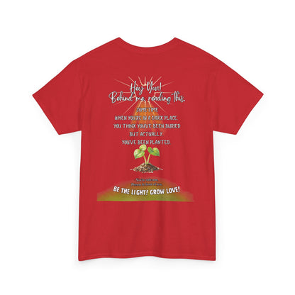 Inspirational Quote T-Shirt — “Hey You! Behind me, reading this…”
