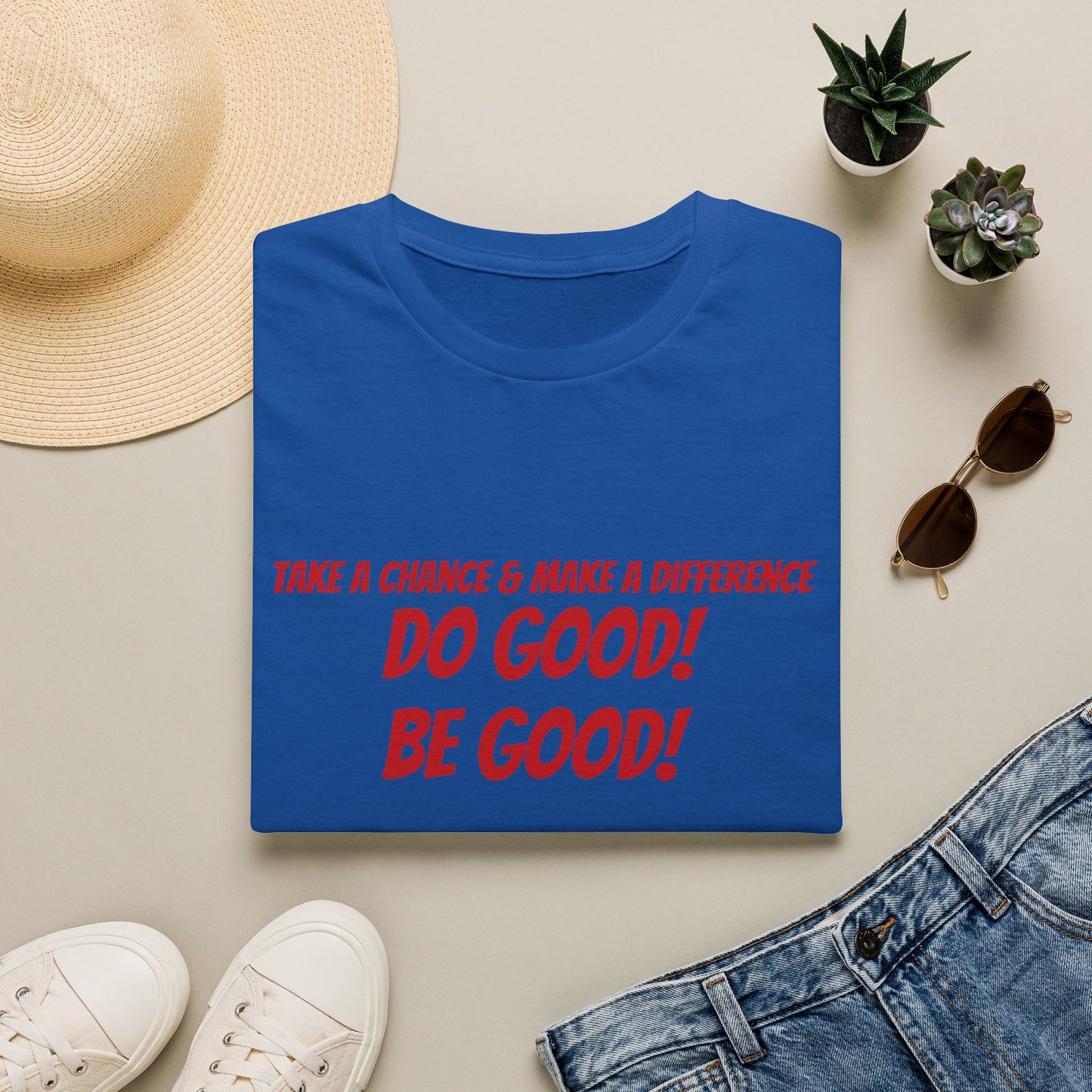 Do Good! Be Good! T-Shirt — Inspirational Positive Message Tee