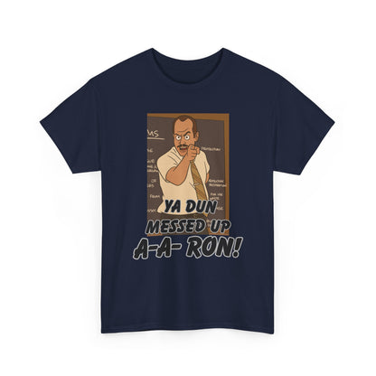 A- A- Ron -Funny Quote Unisex Tee - Perfect for Casual Outings, Gifts, and Pop Culture Fans, Humor Shirt, Movie Quote Tee, Unique Graphic Tee
