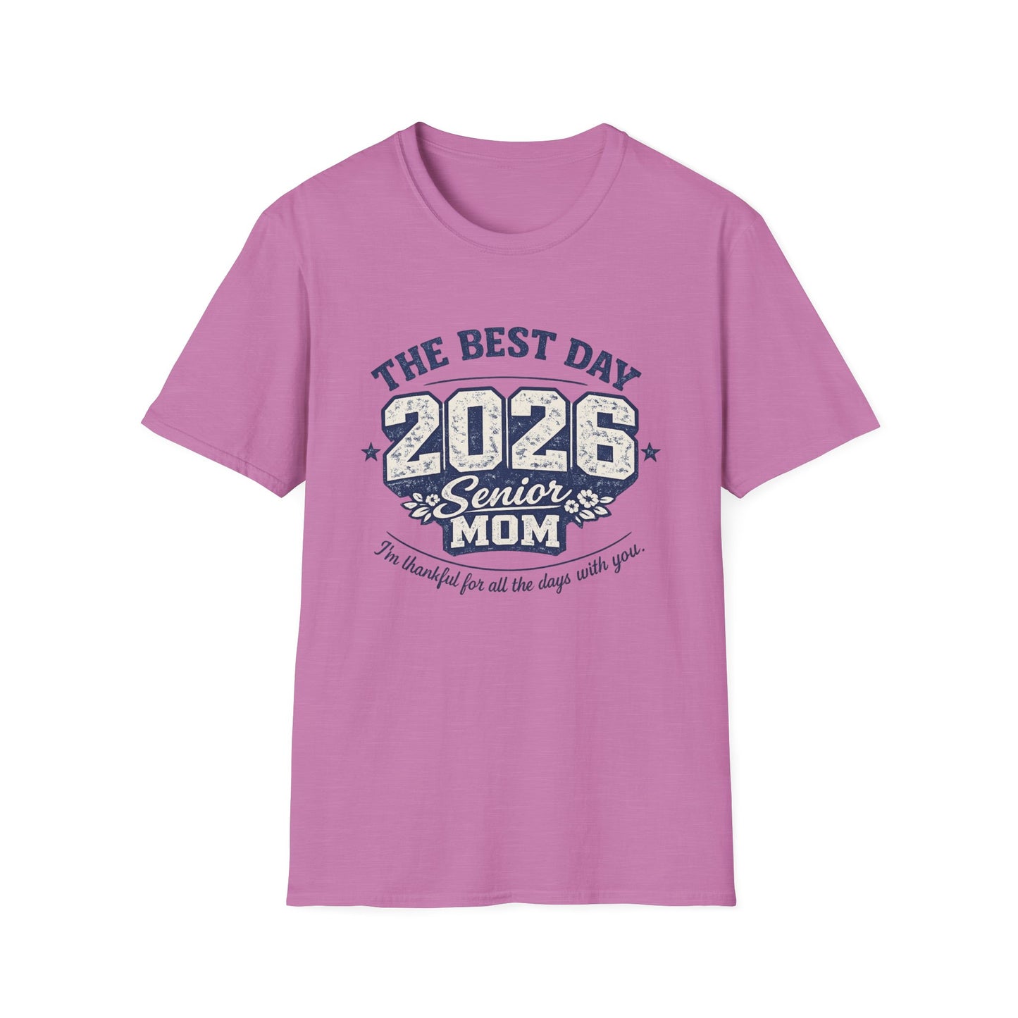 Class of 2026 Mom - The Best Day