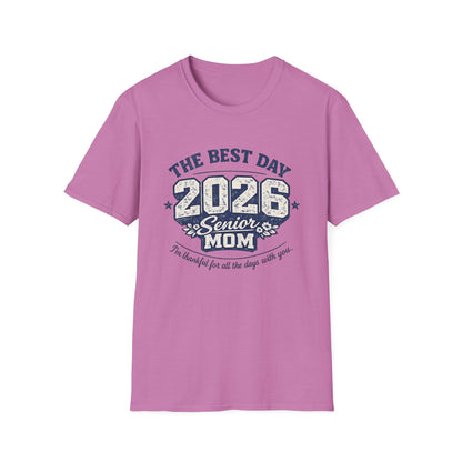 Class of 2026 Mom - The Best Day