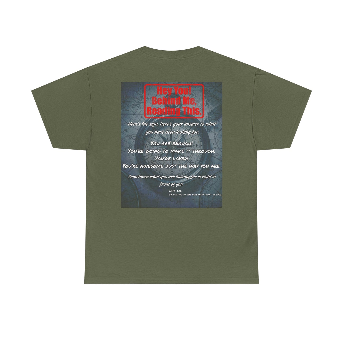 Hey You, The Answer. Motivational Back Print Tee — “Behind Me” Inspirational Graphic T‑Shirt