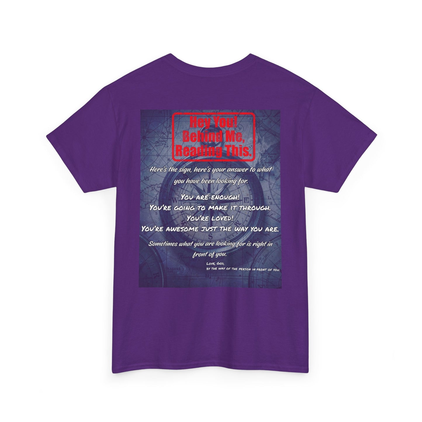 Hey You, The Answer. Motivational Back Print Tee — “Behind Me” Inspirational Graphic T‑Shirt