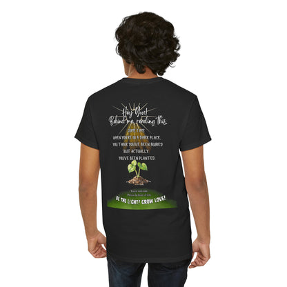 Inspirational Quote T-Shirt — “Hey You! Behind me, reading this…”