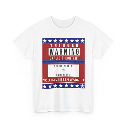 Trigger Warning -Unisex Heavy Cotton Tee with Warning Design, Funny Graphic Shirt, Humor T-Shirt, Casual Wear, Gift for Friends, Trendy Statement Top