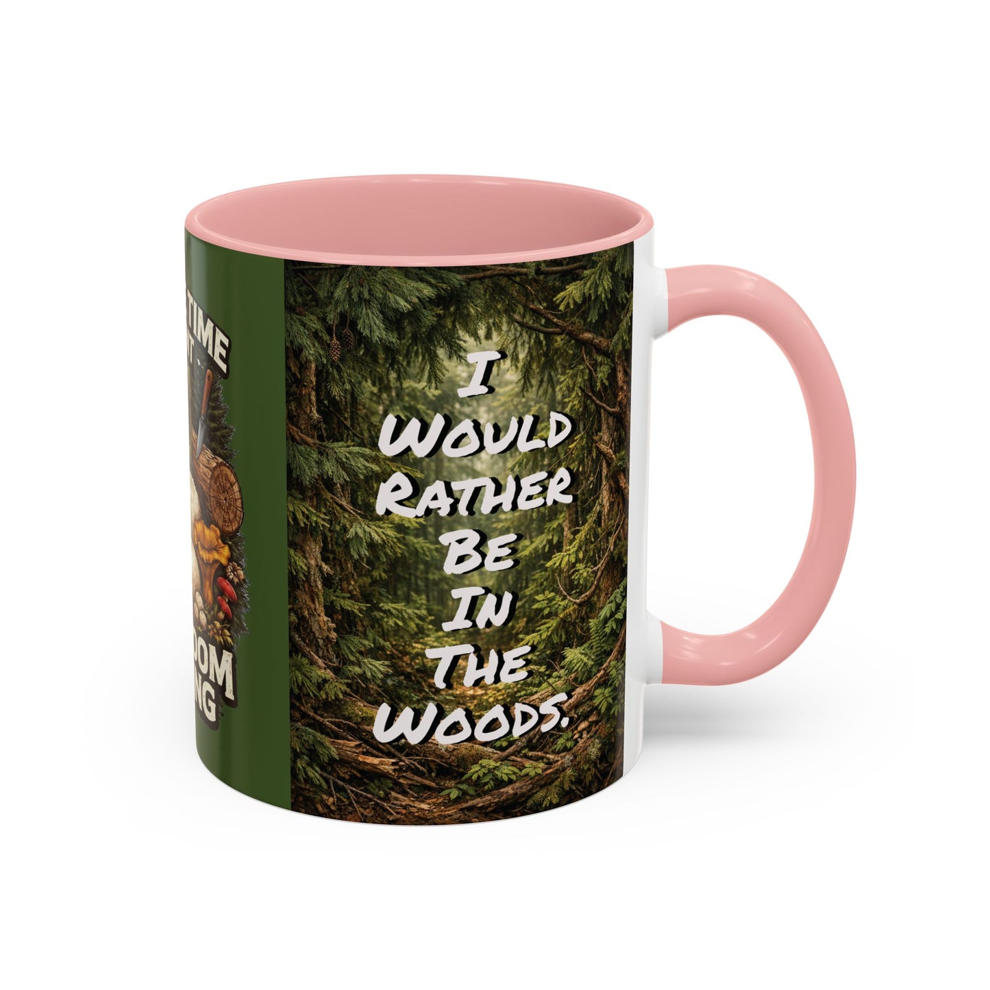 "My Spore Time Is Spent Mushroom Hunting" #2 Accent Coffee Mug (11/15oz)