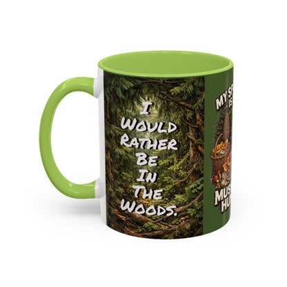 "My Spore Time Is Spent Mushroom Hunting" #2 Accent Coffee Mug (11/15oz)