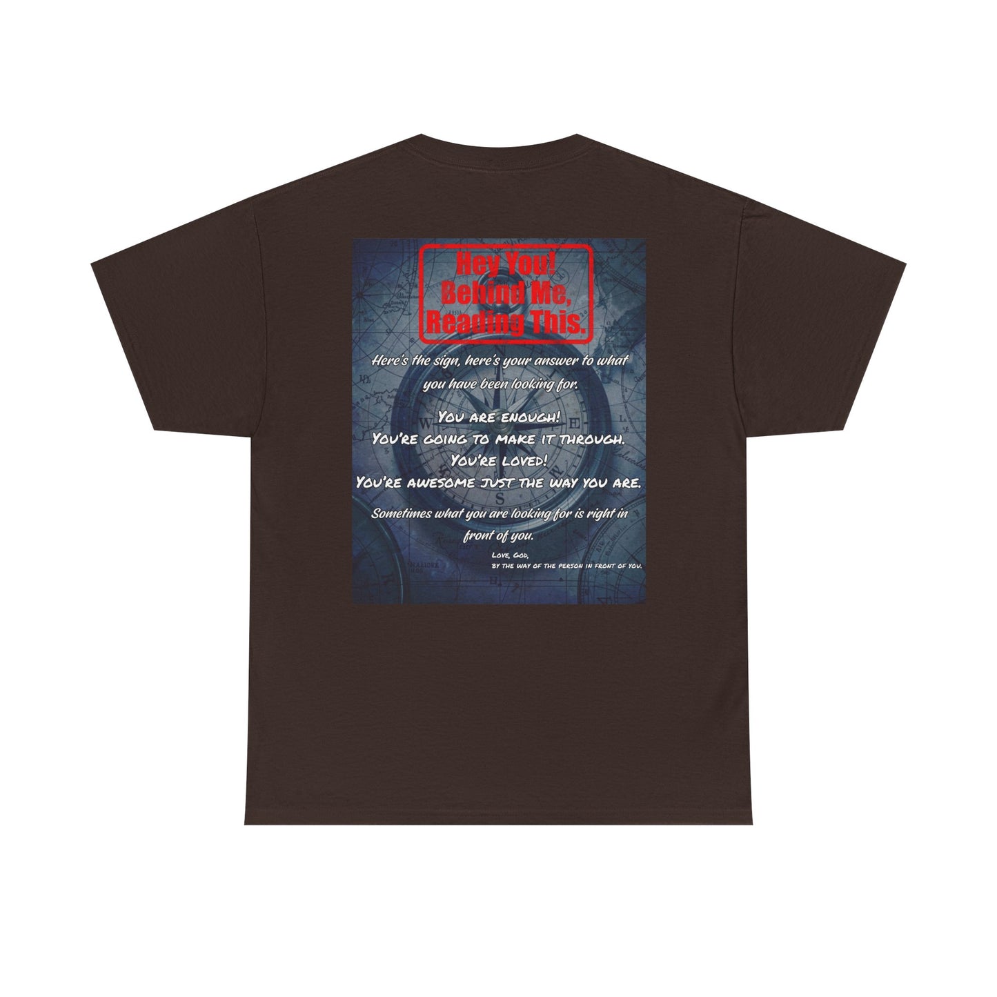 Hey You, The Answer. Motivational Back Print Tee — “Behind Me” Inspirational Graphic T‑Shirt