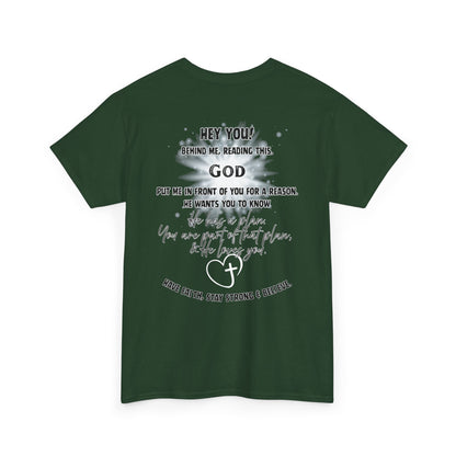 Faith Message Tee — “Hey You! God Put Me in Front of You” Inspirational Back Print