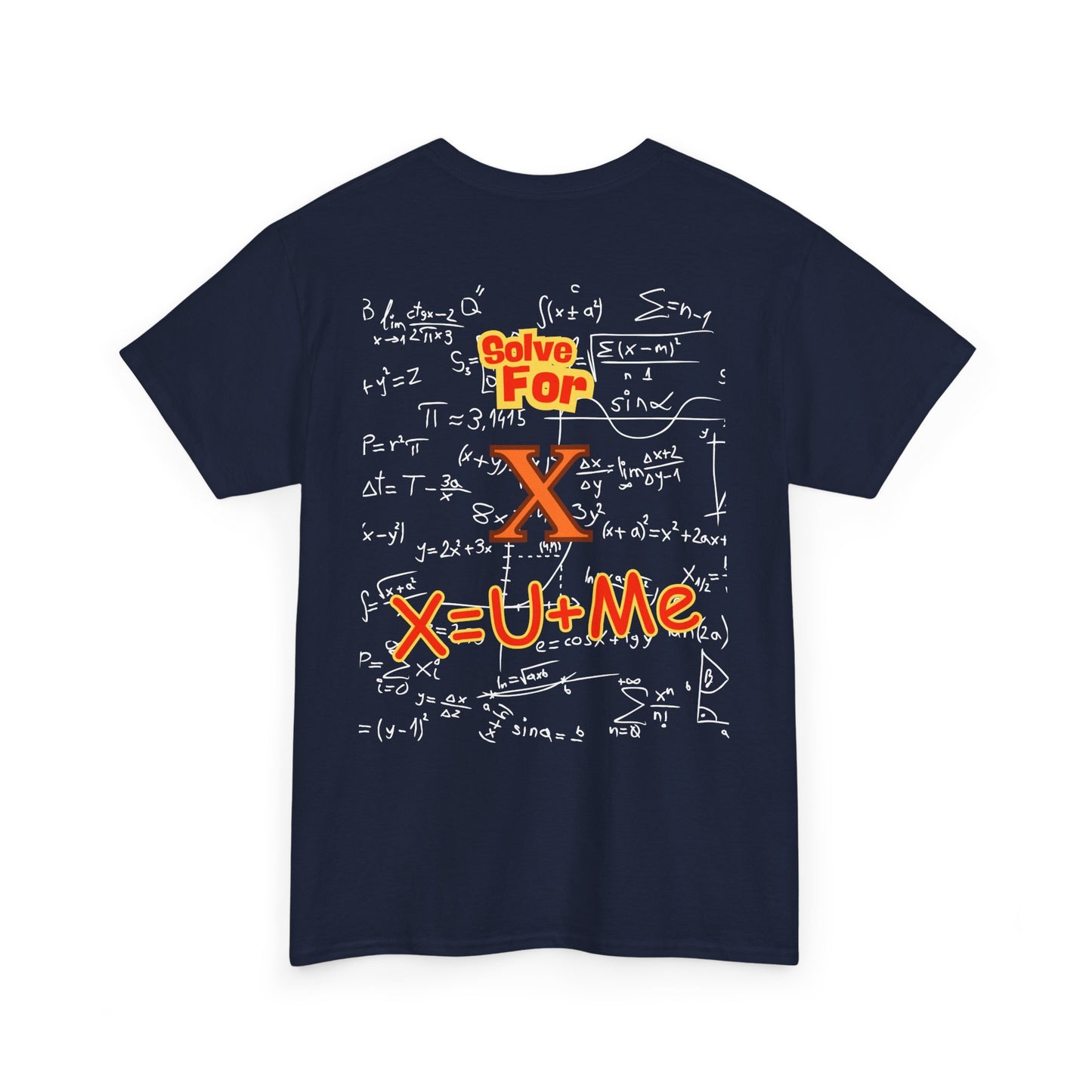 Front: Let Talk About X Baby -Back: Solve for X: -Unisex Heavy Cotton Tee