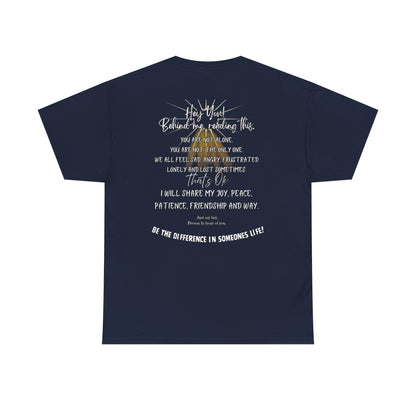 Inspirational Message Tee — 'Hey You! Behind Me, Reading This' Encouragement Shirt