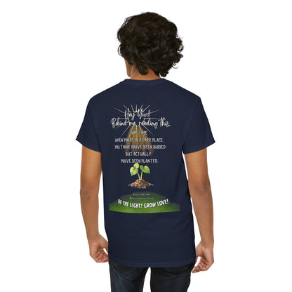 Inspirational Quote T-Shirt — “Hey You! Behind me, reading this…”