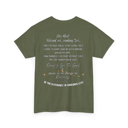 Be The Difference T‑Shirt — Inspirational Back Message Tee (“Hey You! Behind me, reading this…”)